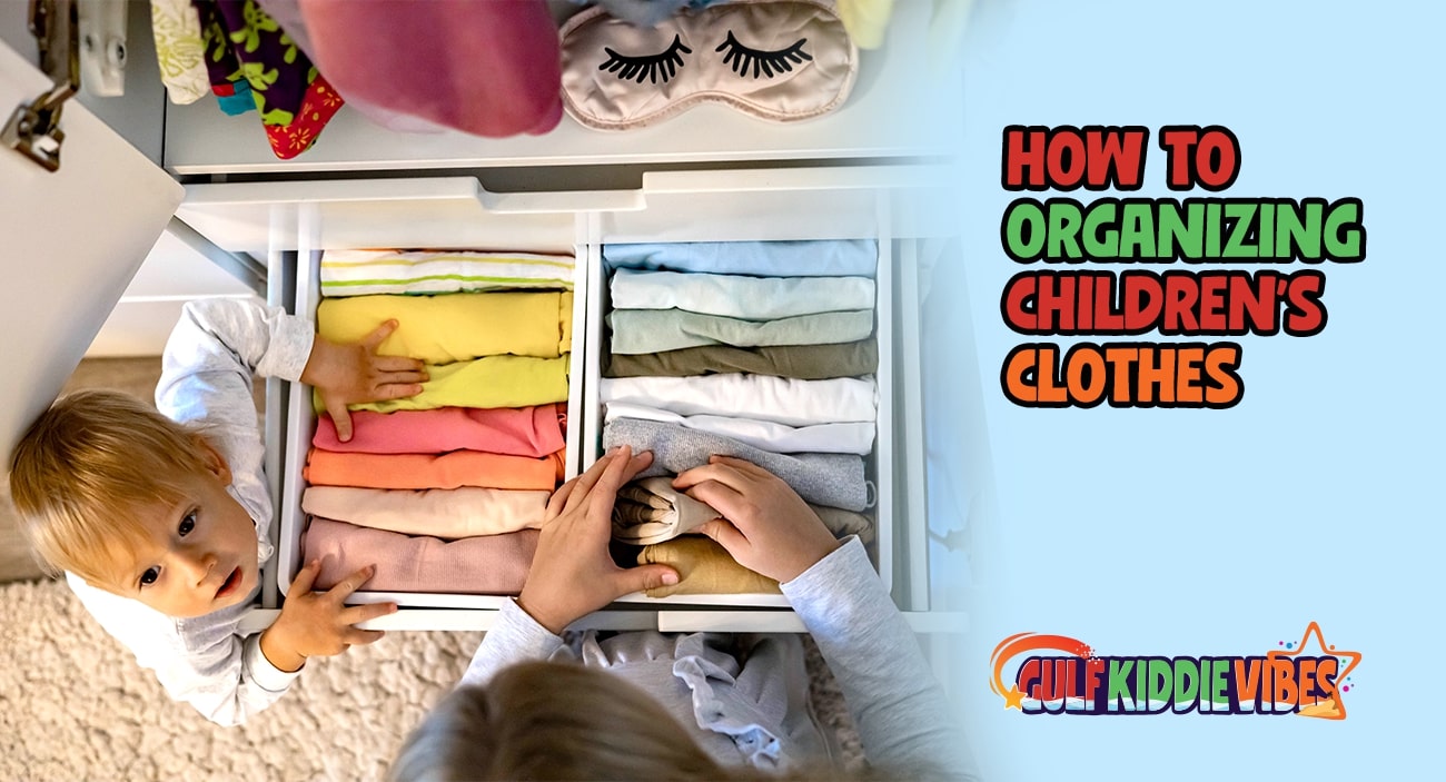 how to organizing children's clothes