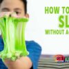 How to Make Slime Without Activator