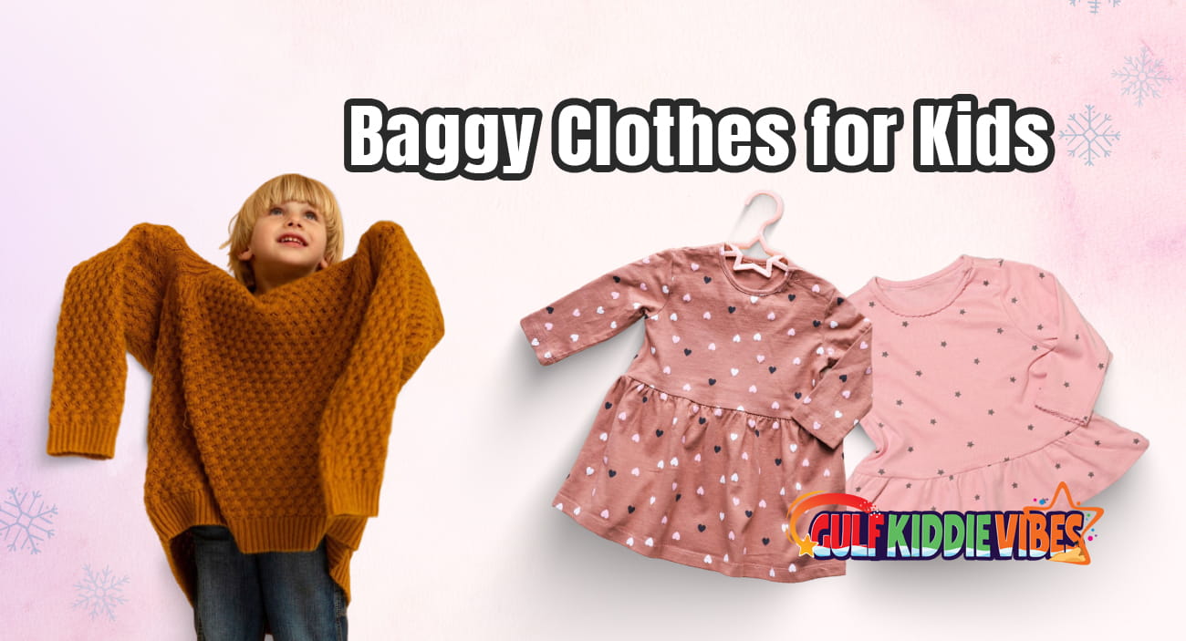 Baggy Clothes for Kids