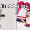 Best Kids Clothes Racks